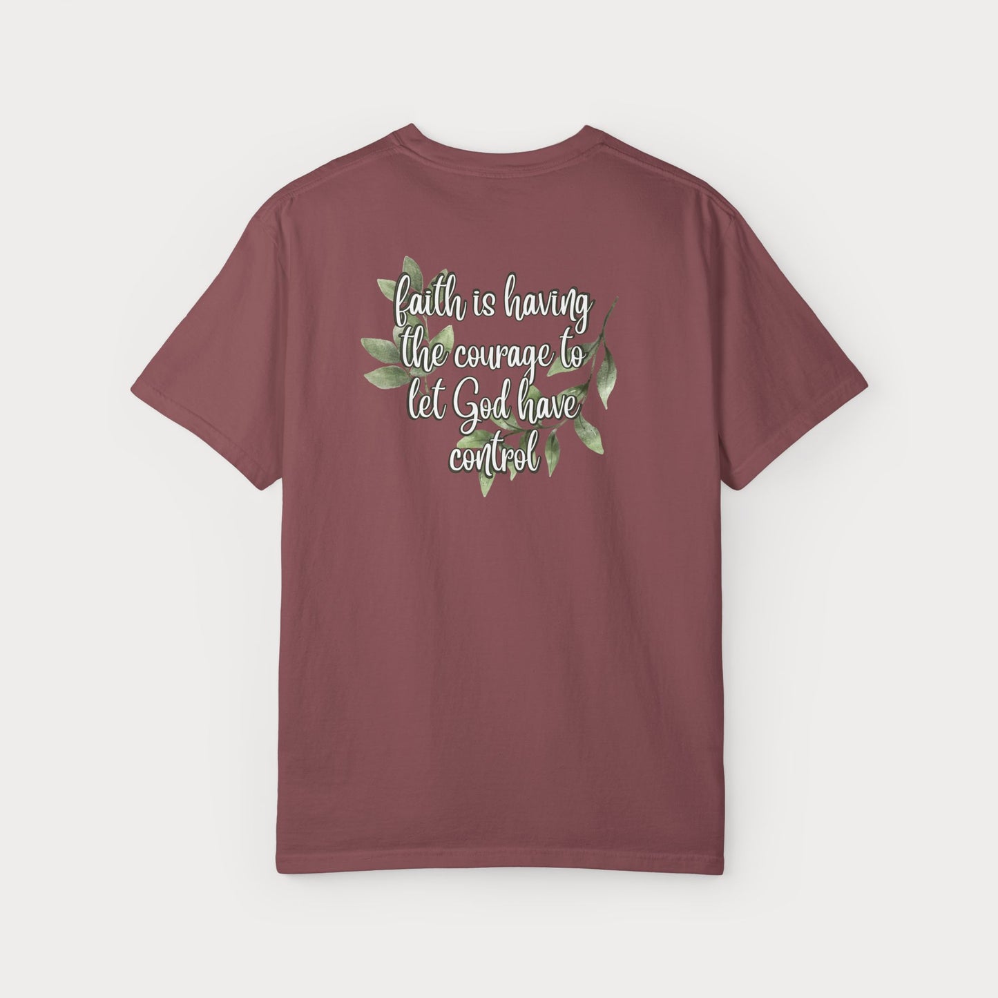 Have Courage Comfort Colors® Graphic Tee