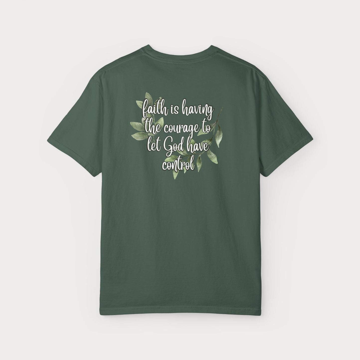 Have Courage Comfort Colors® Graphic Tee
