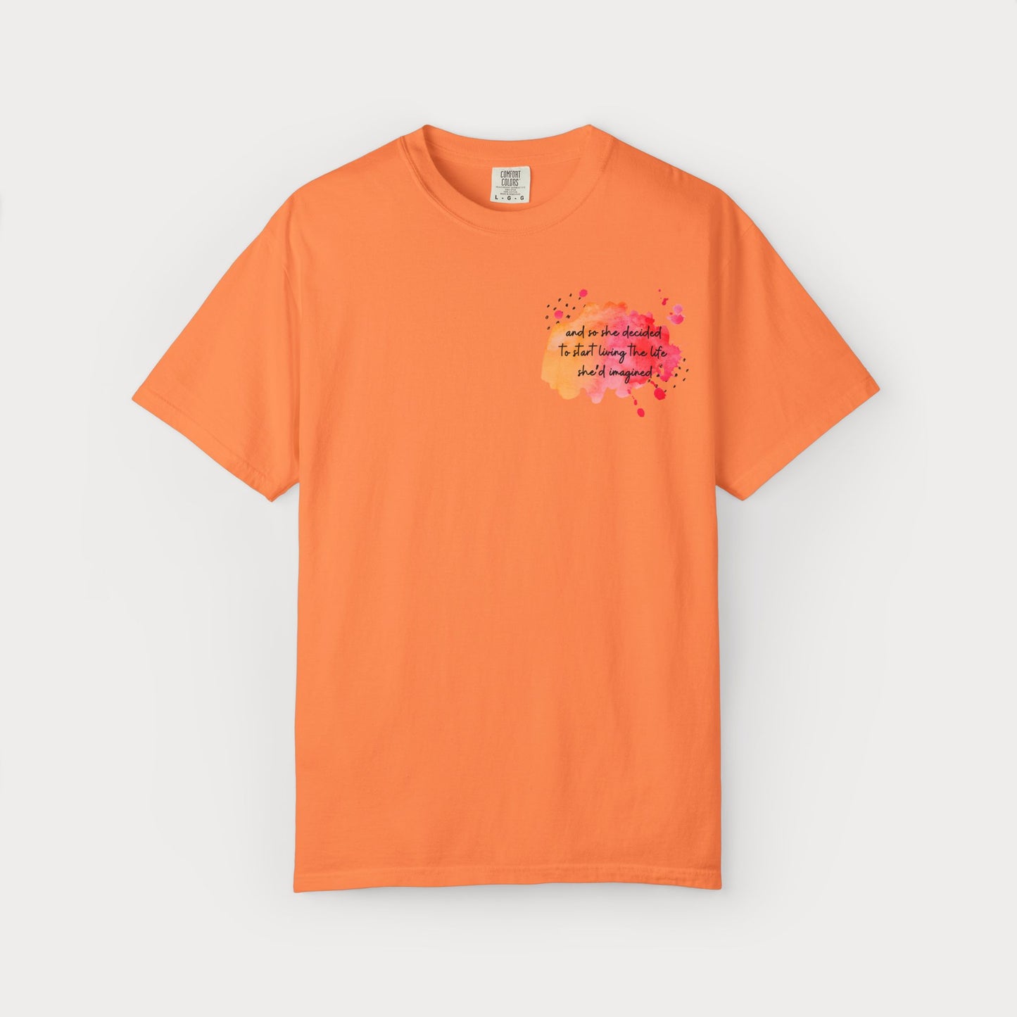 Live the Life She Imagined Comfort Colors® Graphic Tee