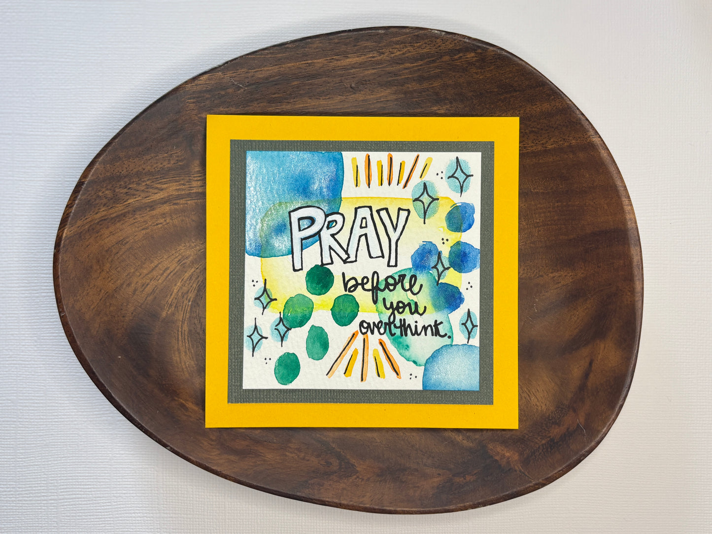 Pray Before You Overthink - Mini Painting