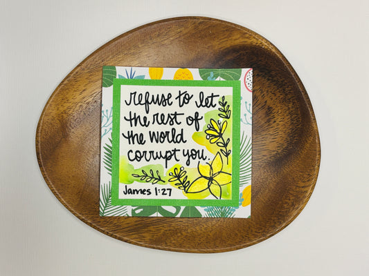 Refuse to Let the World Corrupt You - Mini Painting