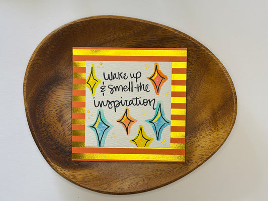 Smell the Inspiration - Mini Painting