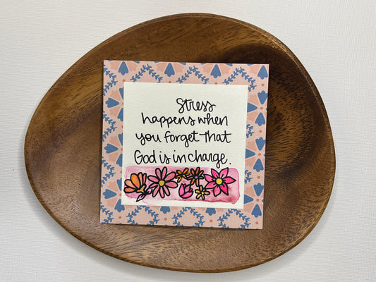 Stress Happens When You - Mini Painting