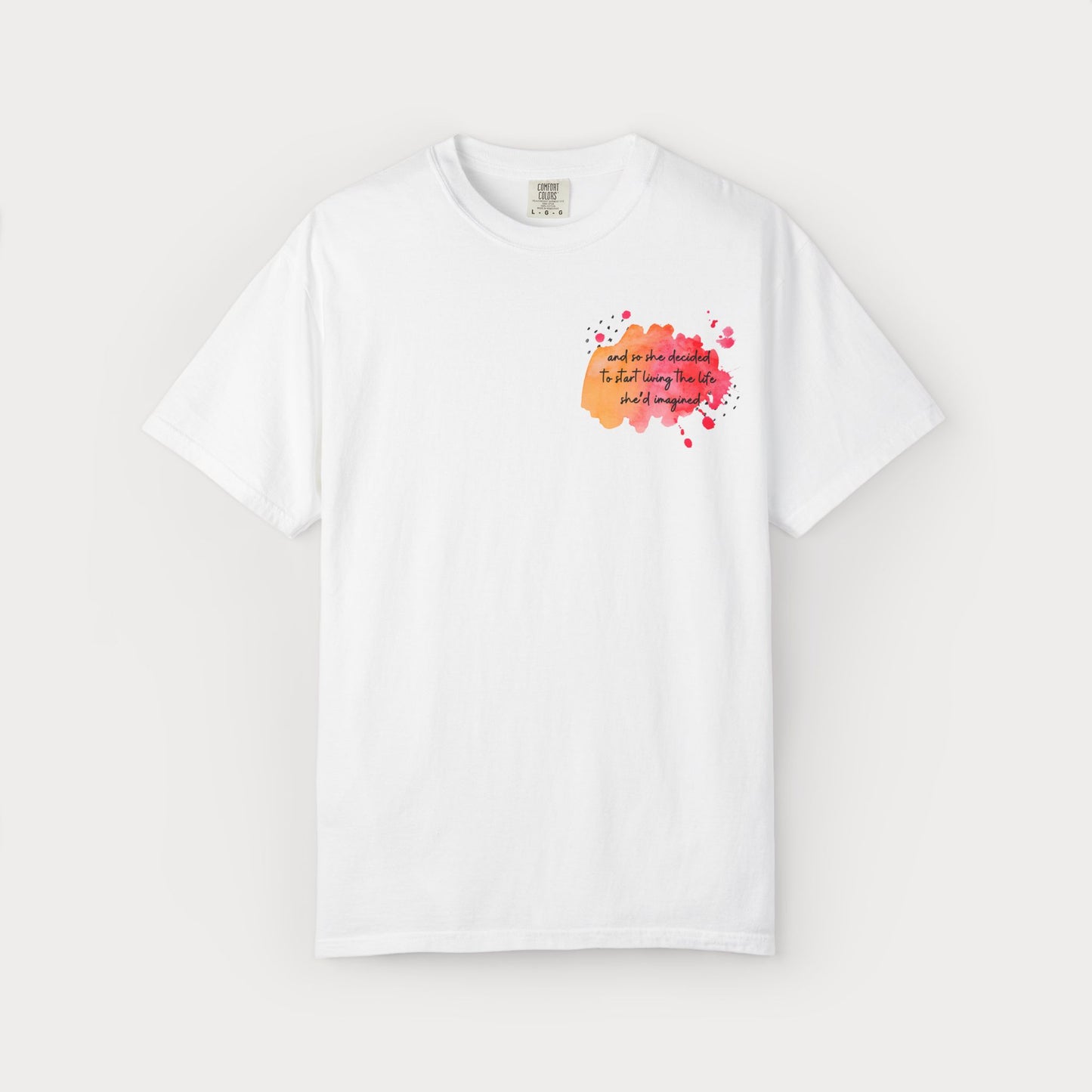 Live the Life She Imagined Comfort Colors® Graphic Tee