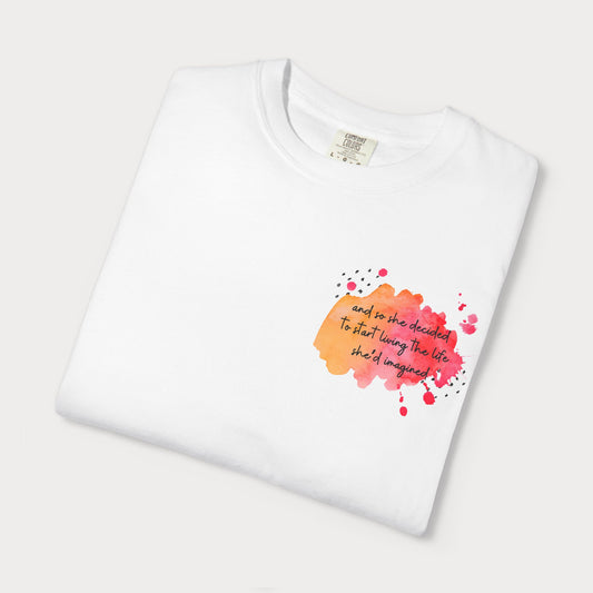 Live the Life She Imagined Comfort Colors® Graphic Tee