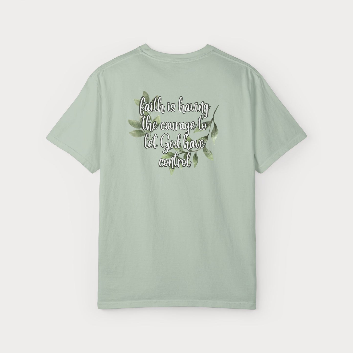Have Courage Comfort Colors® Graphic Tee