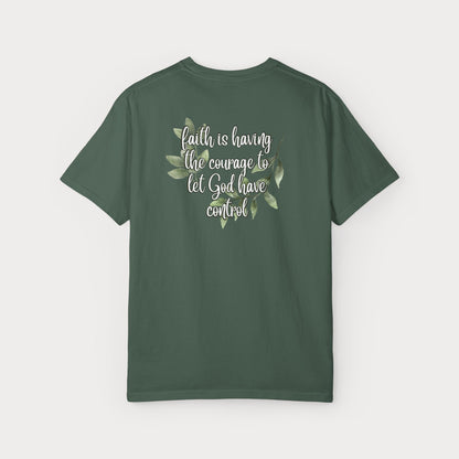 Have Courage Comfort Colors® Graphic Tee