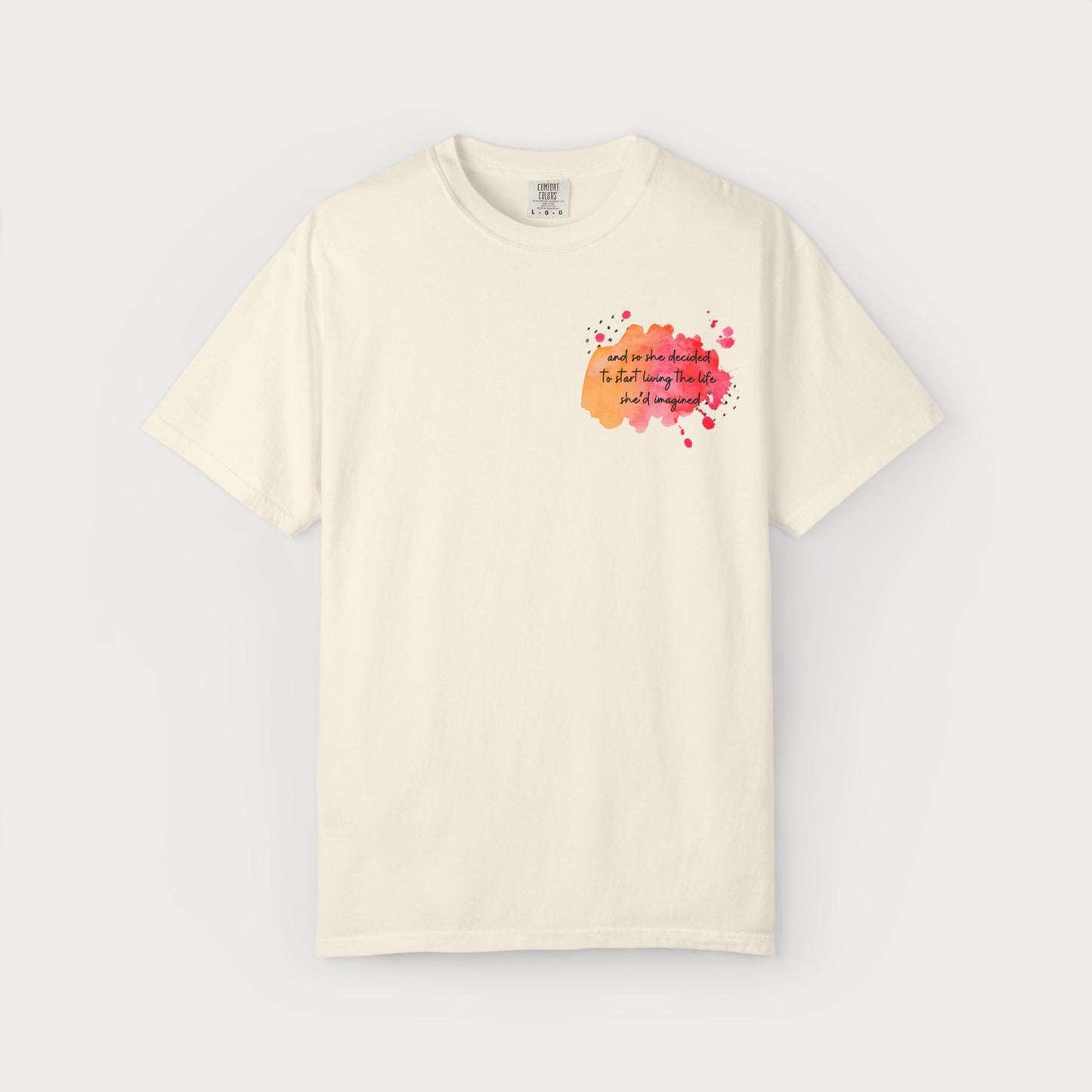 Live the Life She Imagined Comfort Colors® Graphic Tee