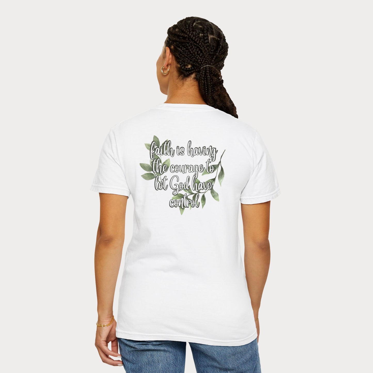 Have Courage Comfort Colors® Graphic Tee