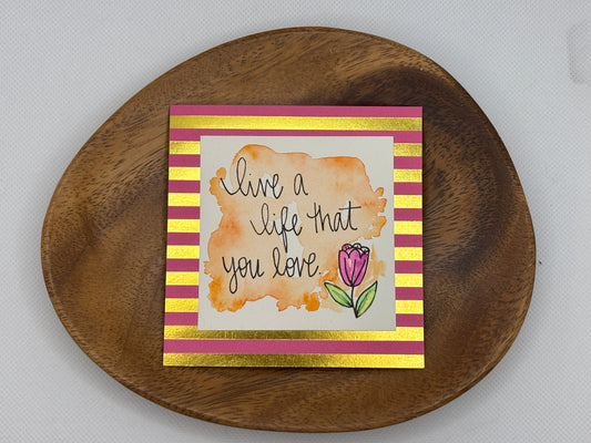 A Life You Love - Mini Painting