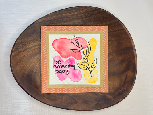 Be Amazing Today - Mini Painting