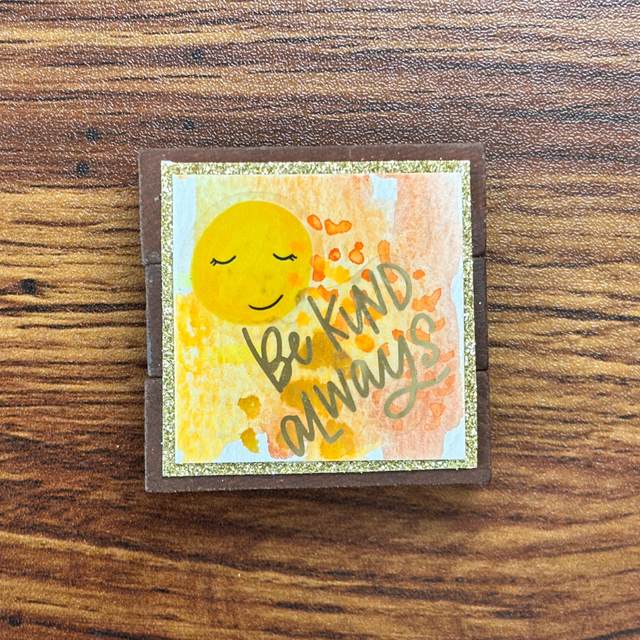 Be Kind Always Magnet