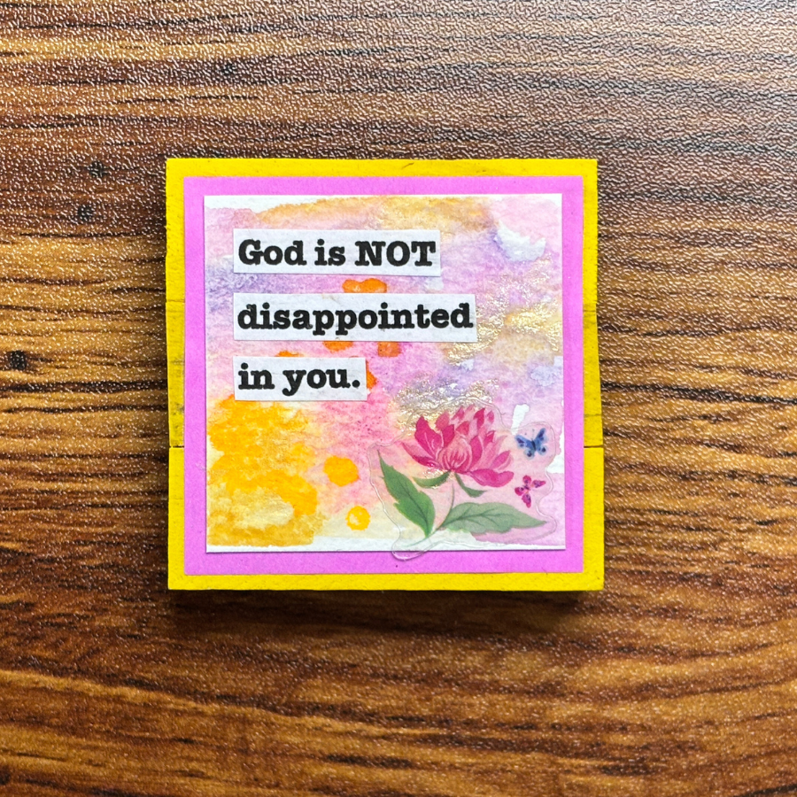 God is Not Disappointed Magnet