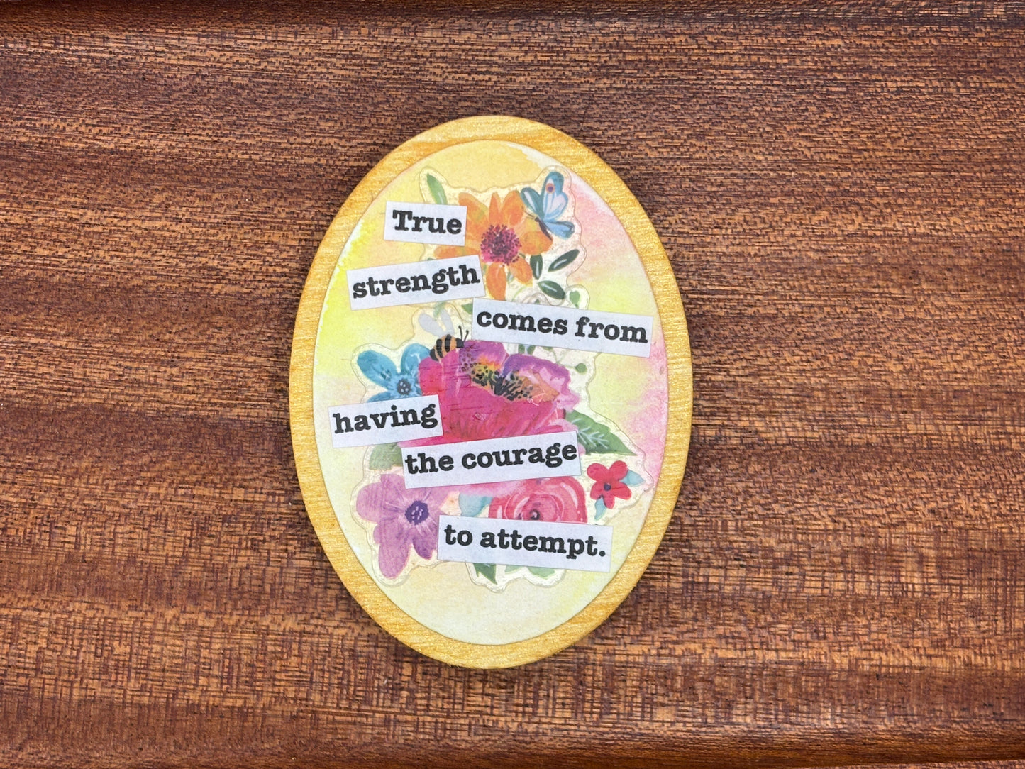 Have the Courage - Magnet