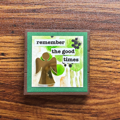 Remember the Good Times Magnet