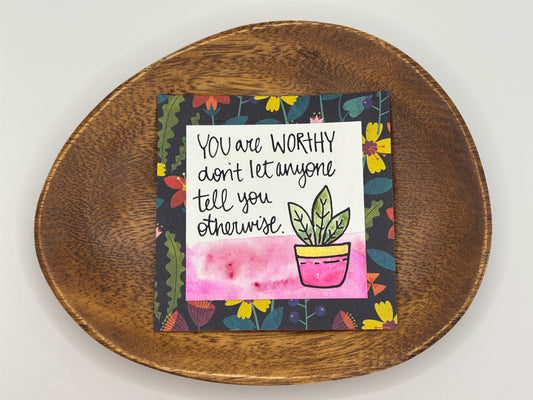 You are Worthy - Mini Painting